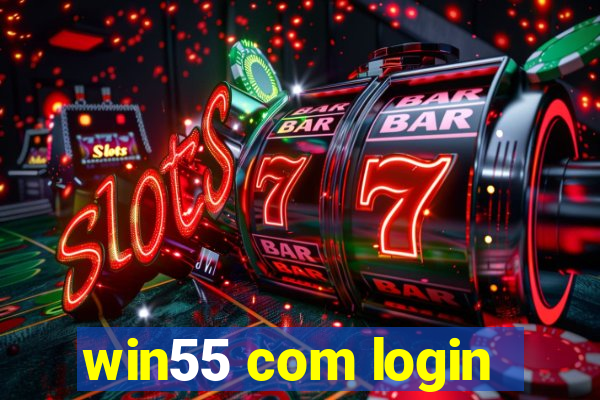 win55 com login